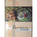 ASCULTAREA DE BUNAVOIE-KAY KUZMA-228460