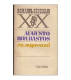 Cumpara ieftin Augusto Roa Bastos - Eu, supremul - 125038