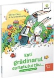 Cumpara ieftin Esti gradinarul sufletului tau&hellip;sau secretul fericirii. 4-7 ani/Olivier Clerc