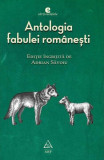 Antologia fabulei rom&acirc;nești - Hardcover - Adrian Săvoiu - Art