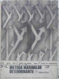 Metoda Marimilor Determinate - Marin Ene, 1971, Editura Academiei Romane, Matematica, 226 Pagini, Hardcover