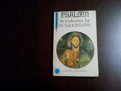 PSALMII - Mihail Sadoveanu (in traducerea lui:) - Editura Seculum, 1992, 125 p. foto