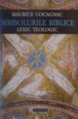 Simbolurile Biblice. Lexic Teologic - Maurice Cocagnac foto