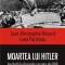 Moartea lui Hitler. Ancheta in dosarele secrete ale KGB &ndash; Jean-Christophe Brisard, Lana Parshina