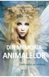 Din memoria animalelor - Daniel Meurois, Marie-Johanne Croteau-Meurois