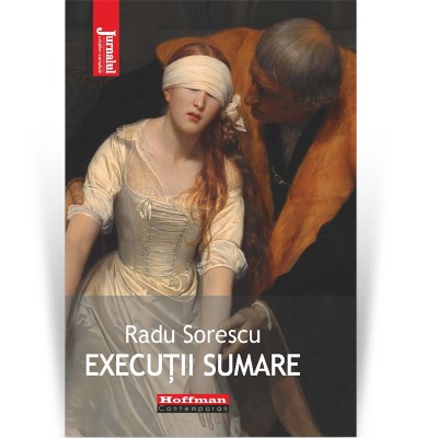 Executii sumare - Radu Sorescu foto