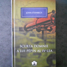 JOHN STEINBECK - SCURTA DOMNIE A LUI PEPIN al IV-lea