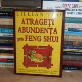 LILLIAN TOO - ATRAGETI ABUNDENTA PRIN FENG SHUI , 2004