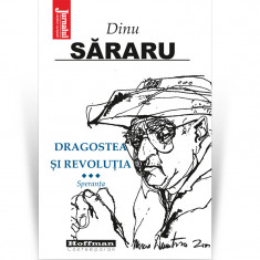 Dragostea si Revolutia, Vol. 3 - Speranta - Dinu Sararu