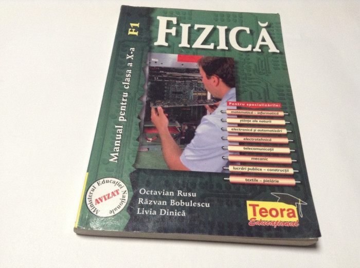 FIZICA MANUAL PENTRU CLASA A X-A - Octavian Rusu, Razvan Bobulescu-RF10/0