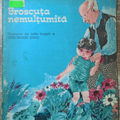 Broscuta nemultumita - Elin Pelin// ilustratii Maria Constantin