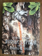 Regele Lupilor, Toiagul de stejar - George Cornila / R4P4F