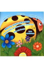 Micul explorator. Matematica si explorarea mediului - Clasa pregatitoare - Fise de lucru - Adina Grigore, Otilia Tiroiu, Cristina Ipate-Toma