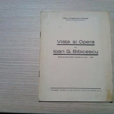 VIATA SI OPERA LUI IOAN G. BIBICESCU - Petre Draganescu-Brates -1938, 15 p.