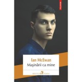 Masinarii ca mine, Ian McEwan, Polirom