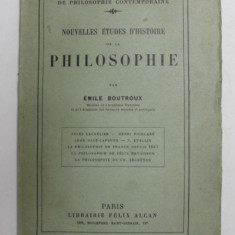 NOUVELLES ETUDES D 'HISTOIRE DE LA PHILOSOPHIE par EMILE BOUTROUX , 1927