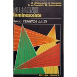 Dan Macarovici - Substante luminescente (Editia: 1985)