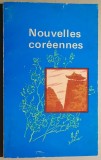 RARA!! 6 nouvelles coreennes. Nuvele coreene traduse in franceza, Pyongyang 1986, tiparita in Republica Populara Democrata Coreea, cuprinsul in foto