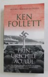 PRIN URECHILE ACULUI de KEN FOLLETT , 2019