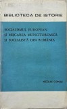 Socialismul european si Miscarea muncitoreasca si socialista din Romania - Nicolae Copoiu