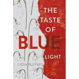 The Taste of Blue Light