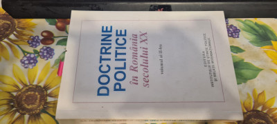 Doctrine politice in Romania secolului XX / coord. A. Cioaba, C. Nica Vol. 2 foto