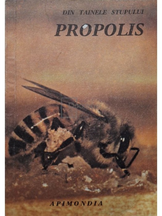 Elena Palos - Din tainele stupului. Propolis (Editia: 1990)