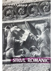 V. Vatasianu - Stilul romanic (Editia: 1961) foto