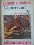 Manierismul - John Shearman, Meridiane 1982, Carte Arta, Album, Curente si Sinteze, Limba Romana, 204 Pagini