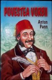 Povestea Vorbii - Anton Pann - Povestire, Legenda - Literatura Romana, Copii, Buna