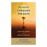 Joyously Through the Days