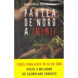 Cumpara ieftin Dolores Redondo - Partea de nord a inimii - 138225