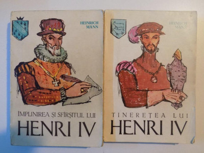 TINERETEA LUI HENRI IV / IMPLINIREA SI SFARSITUL LUI HENRI IV de HEINRICH MANN , VOL I-II 1963 foto