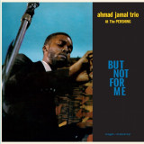 But Not For Me - Vinyl | Artist Ahmad Jamal Trio, Jazz