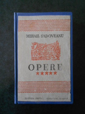 Mihail Sadoveanu - Opere volumul 5 (1948) foto