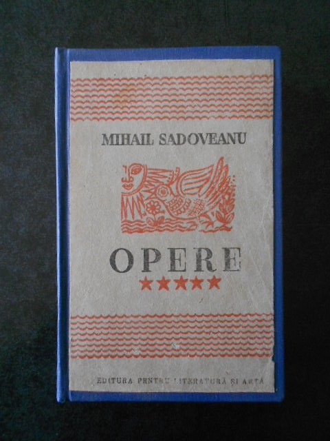 Mihail Sadoveanu - Opere volumul 5 (1948)