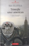Siri Hustvedt - Tristetile unui american
