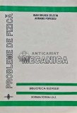 Probleme de Fizica Mecanica - Ioan Druica Zeletin, Foton 1995, 352 pagini, Stare Foarte Buna