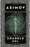 Robotii 3: Soarele Gol, Isaac Asimov - Editura Art