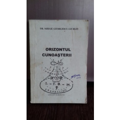 ORIZONTUL CUNOASTERII - MIHAIL GEORGESCU GIURGIU