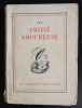 Amitie amoureuse (col. Les meilleures livres francais; 1943)
