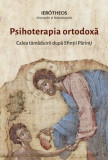 Psihoterapia Ortodoxa. Calea Tamaduirii Dupa Sfintii Parinti, Mitropolitul Ierotheos Vlachos - Editura Sophia