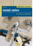 Instalatii sanitare. Montaj si reparatii - Bo Hanus