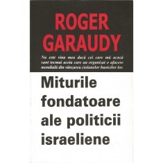 Miturile fondatoare ale politicii israeliene &ndash; Roger Garaudy