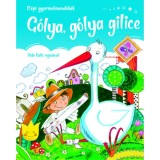 G&oacute;lya, g&oacute;lya gilice - N&eacute;pi gyermek mond&oacute;k&aacute;k
