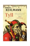 Roman Tyll de Daniel Kehlmann, Paperback Brosat, Carti Fictiune, Pandora M