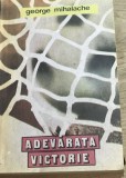 LITR15 0442 Literatura, - George Mihalache - Adevarata victorie