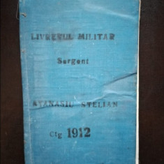 Livretul Militar Sergent Atanasiu Stelian Ctg 1912
