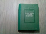 STUDIUL INSUSIRILOR TEHNOLOGICE ALE SOIURILOR DE VITA RODITOARE - Gherasim Constantinescu, Elena Negreanu - 1957, 740 p.; tiraj: 2400 ex.