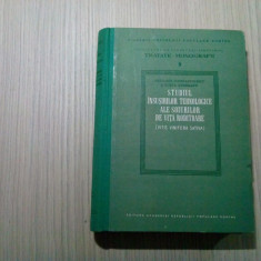 STUDIUL INSUSIRILOR TEHNOLOGICE ALE SOIURILOR DE VITA RODITOARE - 1957, 740 p.